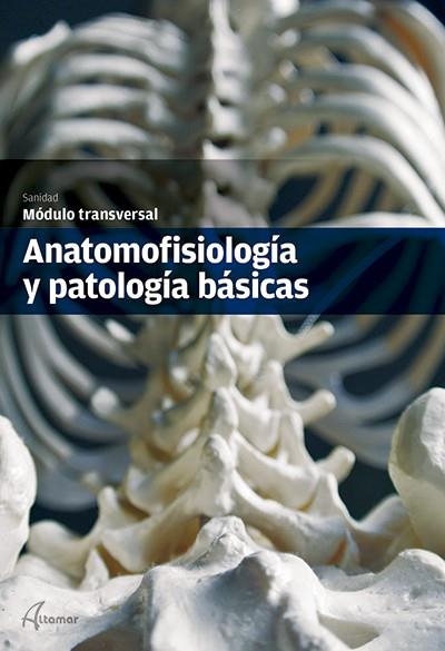 ANATOMOFISIOLOGÍA Y PATOLOGÍA BÁSICAS | 9788415309673 | ALTAMAR | Llibreria Online de Banyoles | Comprar llibres en català i castellà online