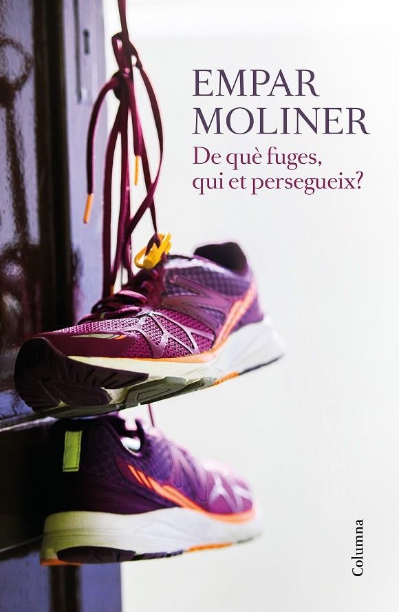 DE QUÈ FUGES, QUI ET PERSEGUEIX? | 9788466422215 | EMPAR MOLINER | Llibreria Online de Banyoles | Comprar llibres en català i castellà online