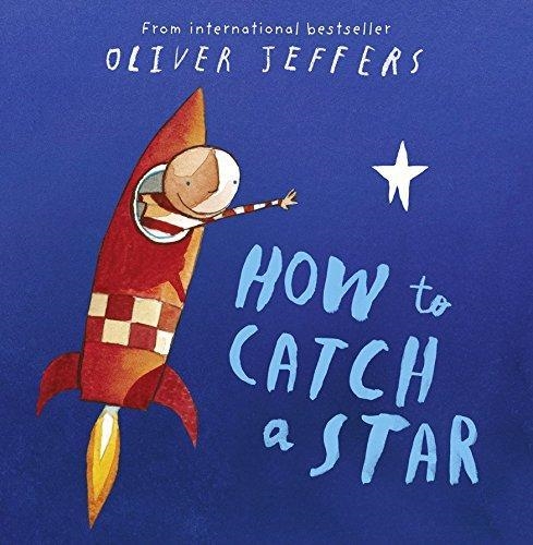 HOW TO CATCH A STAR | 9780007150342 | JEFFERS OLIVER | Llibreria Online de Banyoles | Comprar llibres en català i castellà online