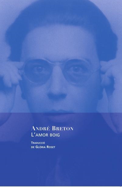 AMOR BOIG, L' | 9788460826118 | BRETON, ANDRÉ | Llibreria Online de Banyoles | Comprar llibres en català i castellà online