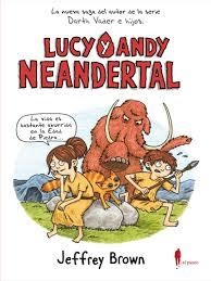 LUCY Y NEAL NEANDERTAL | 9788494588556 | JEFFREY BROWN | Llibreria Online de Banyoles | Comprar llibres en català i castellà online