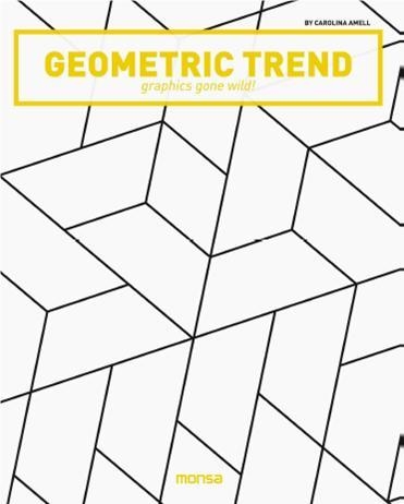 GEOMETRIC TREND. GRAPHICS GONE WILD! | 9788416500420 | AMELL, CAROLINA | Llibreria Online de Banyoles | Comprar llibres en català i castellà online