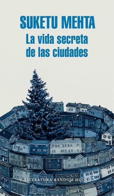 LA VIDA SECRETA DE LAS CIUDADES | 9788439732419 | MEHTA, SUKETU | Llibreria Online de Banyoles | Comprar llibres en català i castellà online