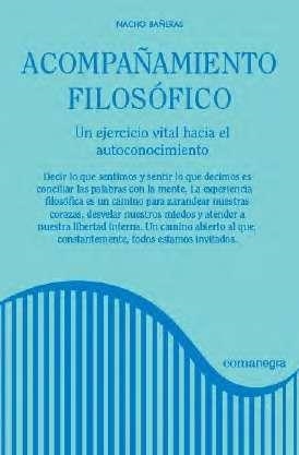 ACOMPAÑAMIENTO FILOSÓFICO | 9788416605620 | BAÑERAS, NACHO | Llibreria Online de Banyoles | Comprar llibres en català i castellà online