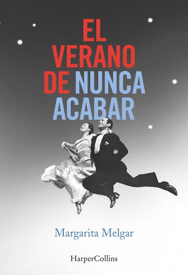 VERANO DE NUNCA ACABAR, EL | 9788491390398 | MELGAR, MARGARITA | Llibreria Online de Banyoles | Comprar llibres en català i castellà online