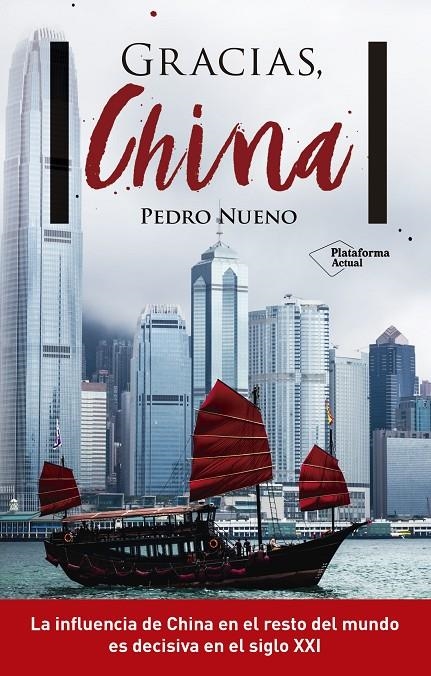 GRACIAS, CHINA | 9788416820887 | NUENO INIESTA, PEDRO | Llibreria Online de Banyoles | Comprar llibres en català i castellà online