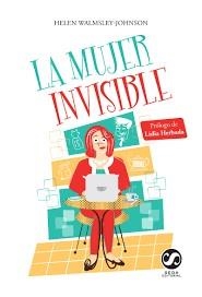 MUJER INVISIBLE, LA | 9788494598838 | WALMSLEY-JOHNSON, HELEN | Llibreria Online de Banyoles | Comprar llibres en català i castellà online