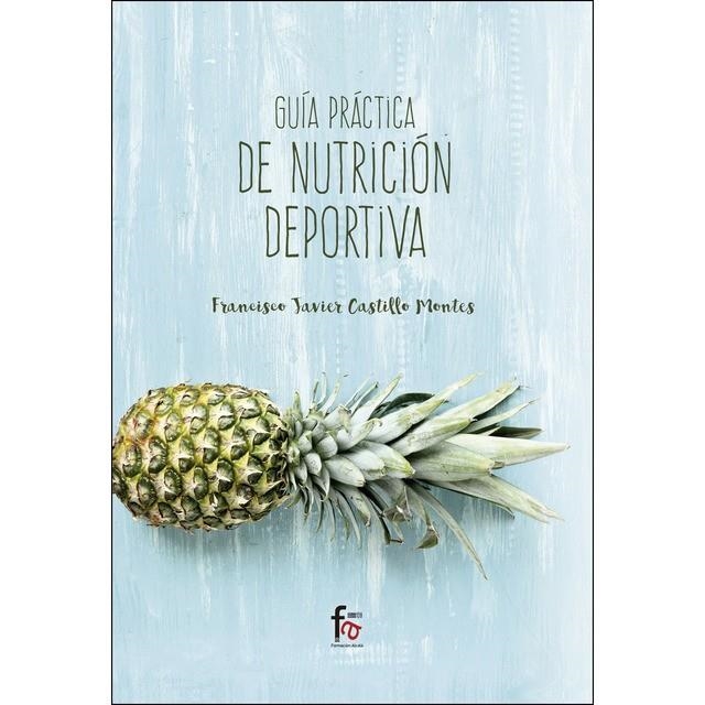 GRIA PRACTICA DE NUTRICION DEPORTIVA | 9788491495857 | CASTILLO MONTES, FRANCISCO JAVIER | Llibreria Online de Banyoles | Comprar llibres en català i castellà online