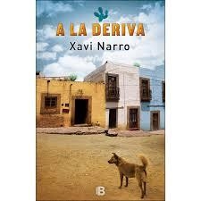 A LA DERIVA | 9788466660792 | NARRO, XAVI | Llibreria Online de Banyoles | Comprar llibres en català i castellà online