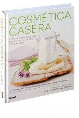 COSMÉTICA CASERA | 9788416138869 | GOGGIN, JULIETTE/RIGHTON, ABI | Llibreria Online de Banyoles | Comprar llibres en català i castellà online