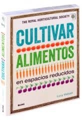 CULTIVAR ALIMENTOS EN ESPACIOS REDUCIDOS | 9788416138845 | HALSHALL, LUCY | Llibreria Online de Banyoles | Comprar llibres en català i castellà online