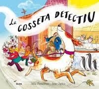 GOSSETA DETECTIU, LA | 9788498019575 | DONALDSON, JULIA/OGILVIE, SARA | Llibreria Online de Banyoles | Comprar llibres en català i castellà online