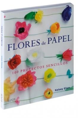 FLORES DE PAPEL | 9788416138913 | ELAM, KELSEY | Llibreria Online de Banyoles | Comprar llibres en català i castellà online