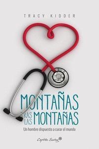 MONTAÑAS TRAS LAS MONTAÑAS | 9788494645334 | TRACY KIDDER | Llibreria Online de Banyoles | Comprar llibres en català i castellà online