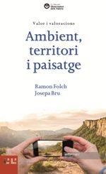 AMBIENT, TERRITORI I PAISATGE | 9788472268784 | FOLCH, RAMON/BRU, JOSEPA | Llibreria Online de Banyoles | Comprar llibres en català i castellà online