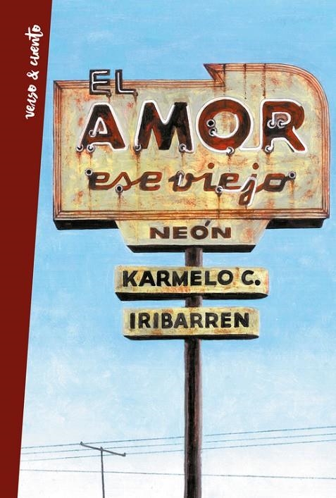 EL AMOR, ESE VIEJO NEÓN | 9788403515987 | IRIBARREN, KARMELO | Llibreria Online de Banyoles | Comprar llibres en català i castellà online