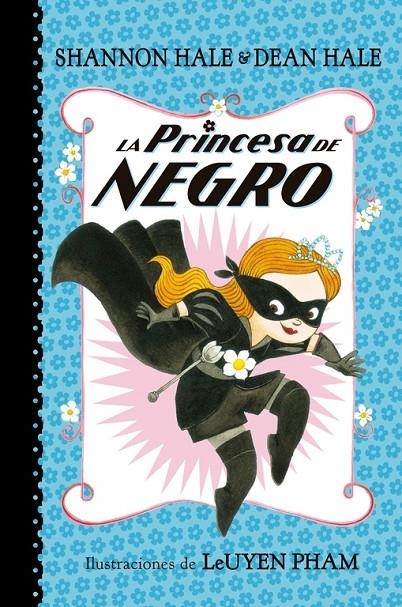 LA PRINCESA DE NEGRO | 9788448847401 | HALE, SHANNON/HALE, DEAN | Llibreria Online de Banyoles | Comprar llibres en català i castellà online