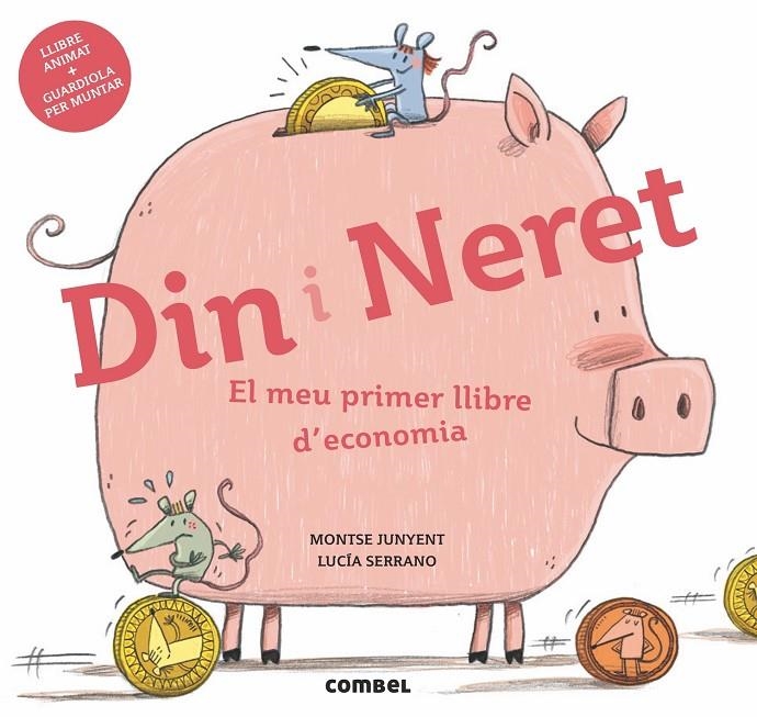 DIN I NERET. EL MEU PRIMER LLIBRE D'ECONOMIA | 9788491011712 | JUNYENT FERRER, MONTSE | Llibreria Online de Banyoles | Comprar llibres en català i castellà online