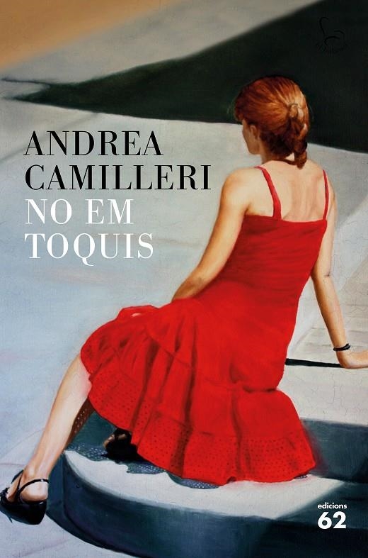 NO EM TOQUIS | 9788429775808 | CAMILLERI ANDREA  | Llibreria Online de Banyoles | Comprar llibres en català i castellà online