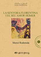 SENYORA FLORENTINA I EL SEU AMOR HOMER, LA | 9788494661907 | RODOREDA, MERCÈ | Llibreria L'Altell - Llibreria Online de Banyoles | Comprar llibres en català i castellà online - Llibreria de Girona