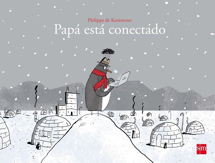 PAPA ESTA CONECTADO | 9788467591798 | DE KEMMETER , PHILIPPE | Llibreria Online de Banyoles | Comprar llibres en català i castellà online