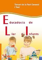 EDUCADOR/A DE LLAR D´INFANTS DE LA GENERALITAT DE CATALUNYA. TEMARI DE LA PART GENERAL I TEST  | 9788467625530 | ABV | Llibreria Online de Banyoles | Comprar llibres en català i castellà online