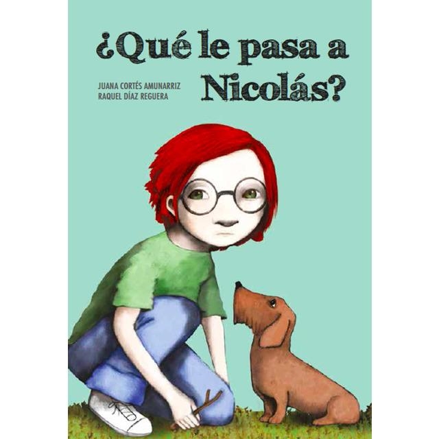 ¿QUÉ LE PASA A NICOLÁS? | 9788494655104 | CORTÉS, JUAN/DÍAZ REGUERA, RAQUEL | Llibreria Online de Banyoles | Comprar llibres en català i castellà online