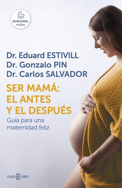 SER MAMÁ: EL ANTES Y EL DESPUÉS | 9788401016752 | ESTIVILL, EDUARD/PIN, GONZALO/SALVADOR, | Llibreria Online de Banyoles | Comprar llibres en català i castellà online