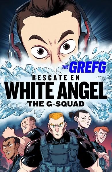 RESCATE EN WHITE ANGEL (THE G-SQUAD) | 9788490437322 | THEGREFG | Llibreria Online de Banyoles | Comprar llibres en català i castellà online