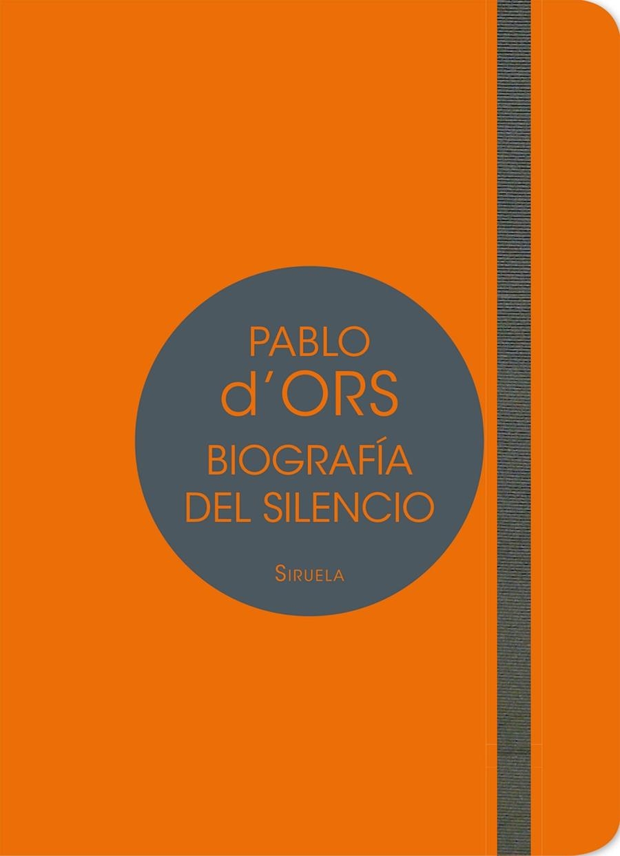 BIOGRAFÍA DEL SILENCIO | 9788417041007 | D'ORS, PABLO | Llibreria Online de Banyoles | Comprar llibres en català i castellà online