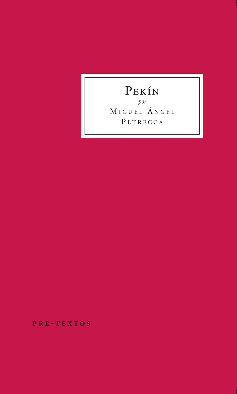 PEKÍN | 9788416906192 | PETRECCA, MIGUEL ÁNGEL | Llibreria Online de Banyoles | Comprar llibres en català i castellà online