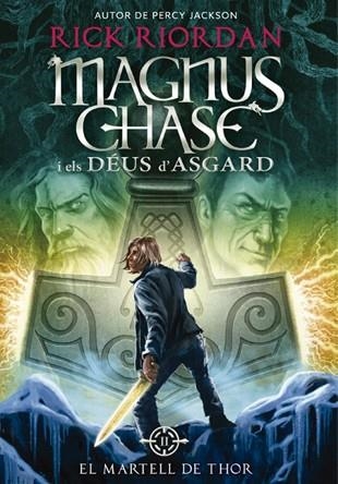 MAGNUS CHASE I ELS DÉUS D'ASGARD 2. EL MARTELL DE THOR | 9788424659325 | RIORDAN, RICK | Llibreria Online de Banyoles | Comprar llibres en català i castellà online