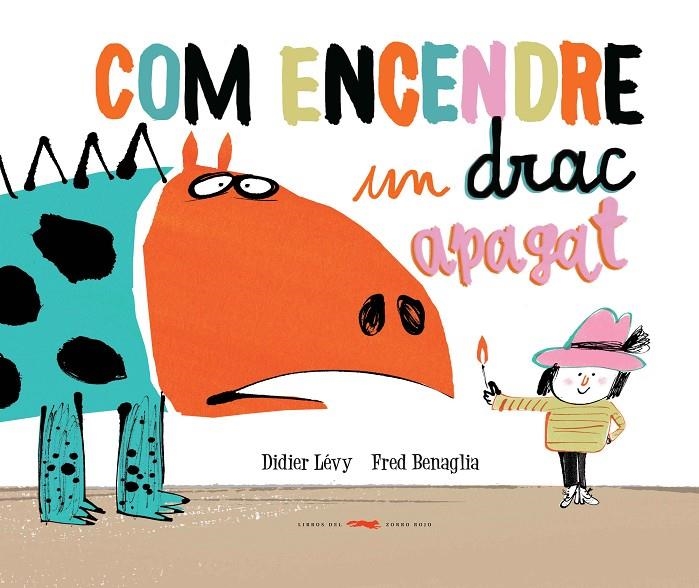 COM ENCENDRE UN DRAC APAGAT | 9788494650765 | LÉVY, DIDIER | Llibreria Online de Banyoles | Comprar llibres en català i castellà online