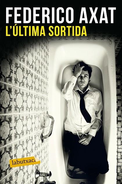 L'ÚLTIMA SORTIDA | 9788416600786 | FEDERICO AXAT | Llibreria Online de Banyoles | Comprar llibres en català i castellà online