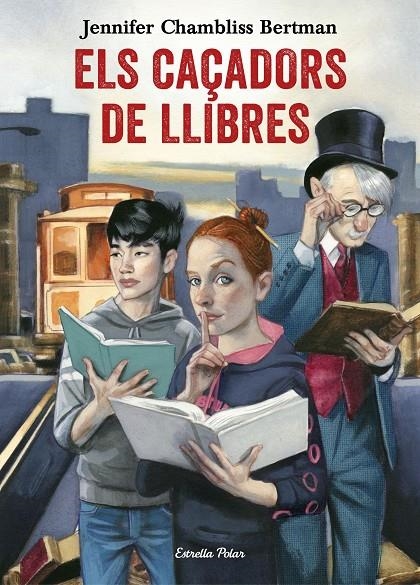 ELS CAÇADORS DE LLIBRES | 9788491372073 | JENNIFER CHAMBLISS BERTMAN | Llibreria Online de Banyoles | Comprar llibres en català i castellà online