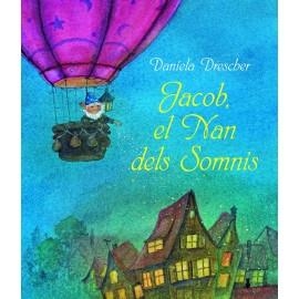 JACOB, EL NAN DELS SOMNIS | 9788494551420 | DANIELA DRESCHER | Llibreria Online de Banyoles | Comprar llibres en català i castellà online