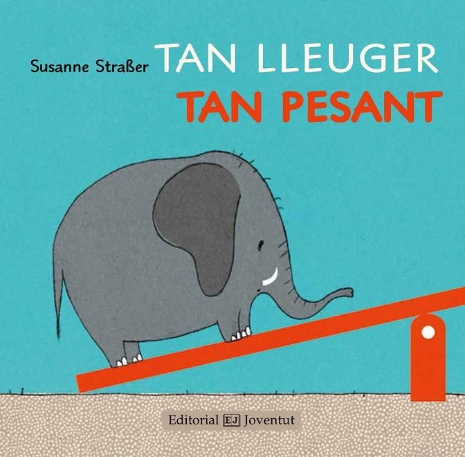 TAN LLEUGER, TAN PESANT | 9788426142238 | STRAßER, SUSANNE | Llibreria Online de Banyoles | Comprar llibres en català i castellà online