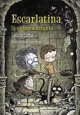 ESCARLATINA, LA CUINERA DIFUNTA | 9788448938680 | COSTAS, LEDICIA | Llibreria Online de Banyoles | Comprar llibres en català i castellà online