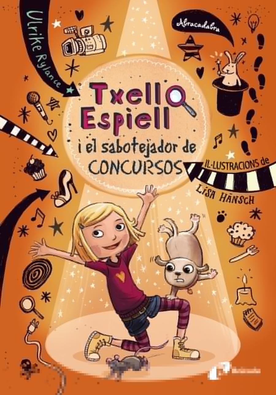 TXELL ESPIELL, 3. TXELL ESPIELL I EL SABOTEJADOR DE CONCURSOS | 9788499068091 | RYLANCE, ULRIKE | Llibreria Online de Banyoles | Comprar llibres en català i castellà online