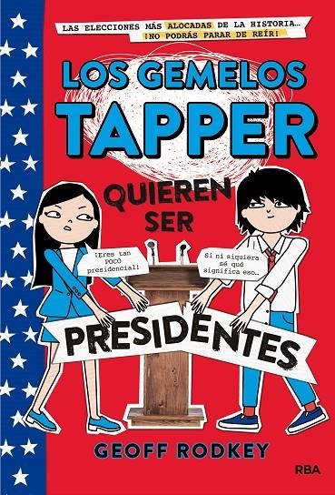 GEMELOS TAPPER QUIEREN SER PRESIDENTES, LOS | 9788427211308 | RODKEY , GEOFF | Llibreria Online de Banyoles | Comprar llibres en català i castellà online