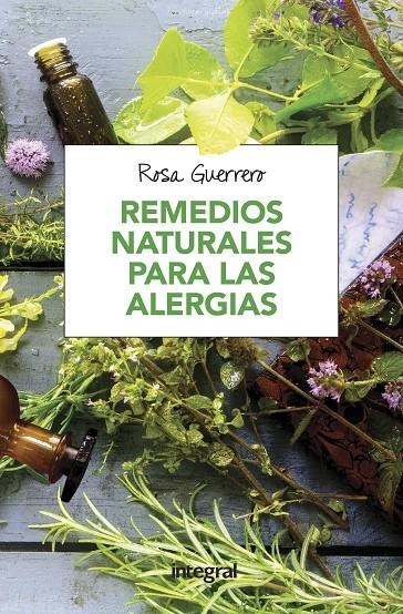 REMEDIOS NATURALES PARA LAS ALERGIAS | 9788491180708 | GUERRERO SALINAS, ROSA | Llibreria Online de Banyoles | Comprar llibres en català i castellà online