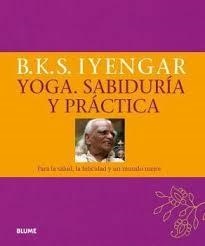 YOGA. SABIDURÍA Y PRÁCTICA | 9788416138890 | IYENGAR, B. K. S. | Llibreria Online de Banyoles | Comprar llibres en català i castellà online