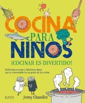 COCINA PARA NIÑOS | 9788416138883 | CHANDLER, JENNY | Llibreria Online de Banyoles | Comprar llibres en català i castellà online