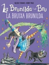 BRUIXA BRUNILDA, LA | 9788498019919 | THOMAS, VALERIE/PAUL, KORKY | Llibreria Online de Banyoles | Comprar llibres en català i castellà online