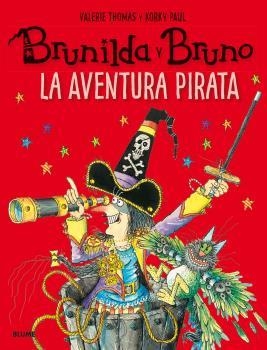 BRUNILDA Y BRUNO. LA AVENTURA PIRATA | 9788498019872 | THOMAS, VALERIE/PAUL, KORKY | Llibreria Online de Banyoles | Comprar llibres en català i castellà online