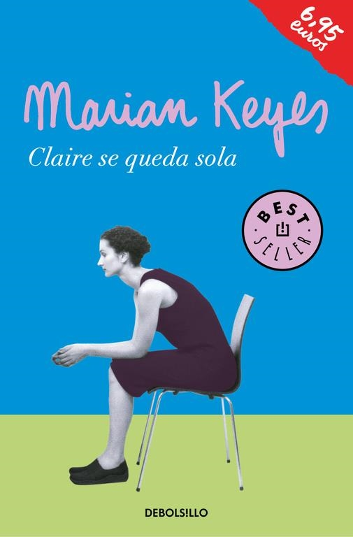 CLAIRE SE QUEDA SOLA | 9788466339094 | KEYES, MARIAN | Llibreria L'Altell - Llibreria Online de Banyoles | Comprar llibres en català i castellà online - Llibreria de Girona