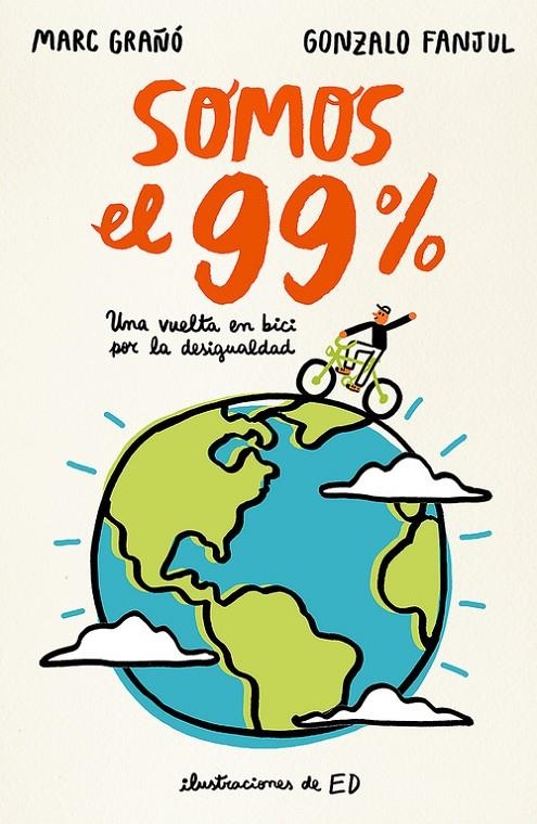 SOMOS EL 99% | 9788420484631 | FANJUL SUAREZ, GONZALO/GRAÑO PLAZA, MARC | Llibreria Online de Banyoles | Comprar llibres en català i castellà online