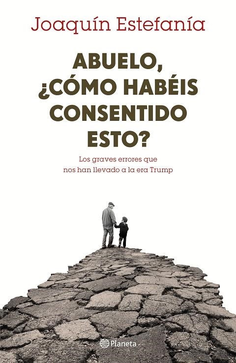 ABUELO, ¿CÓMO HABÉIS CONSENTIDO ESTO? | 9788408167655 | ESTEFANÍA, JOAQUÍN | Llibreria Online de Banyoles | Comprar llibres en català i castellà online