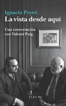 LA VISTA DESDE AQUÍ | 9788494552465 | PUIG, VALENTÍ | Llibreria L'Altell - Llibreria Online de Banyoles | Comprar llibres en català i castellà online - Llibreria de Girona