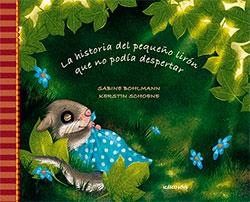 LA HISTORIA DEL PEQUEÑO LIRÓN QUE NO PODÍA DESPERTAR | 9788416126842 | BOHLMANN, SABINE | Llibreria Online de Banyoles | Comprar llibres en català i castellà online